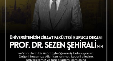 Tekirda? Nam?k Kemal �niversitesi Ziraat Fak�ltesi Kurucu Dekan? Prof. Dr. Sezen ?ehirali Vefat Etti