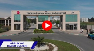 Tekirda? Nam?k Kemal �niversitesi Aral?k 2024 Haber B�lteni Yay?nland?